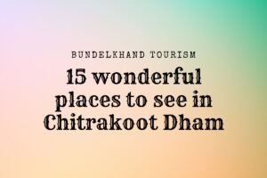 places to see in Chitrakoot Dham