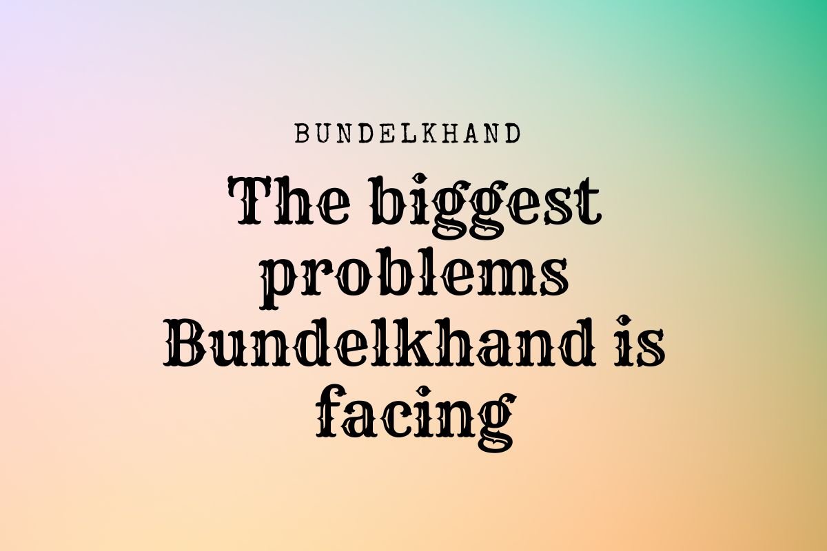 problems of Bundelkhand